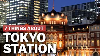 7 Things to know about Tokyo Station  japanguidecom [upl. by Milty727]