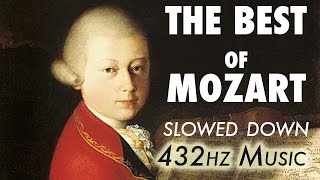 The Best Of Mozart  Slowed Down  432Hz  45 Hours [upl. by Retsev108]