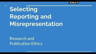 Selective Reporting and Misrepresentation of data Research and Publication ethics Phd coursework [upl. by Bbor]